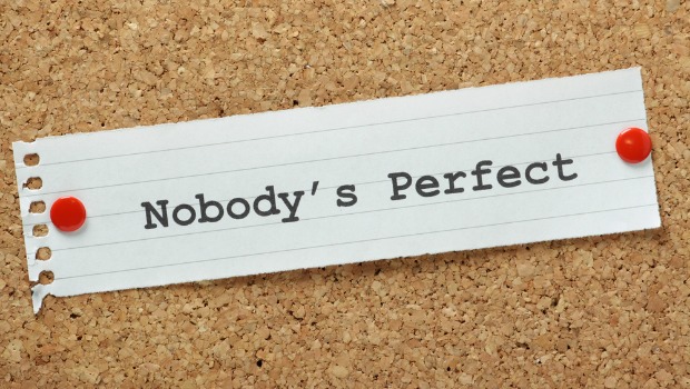 Nobody's perfect