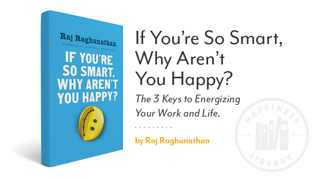 Book cover: If You're So Smart, Why Aren't You Happy?